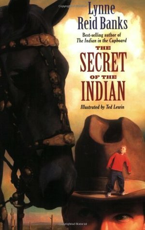 The Secret of the Indian by Lynne Reid Banks
