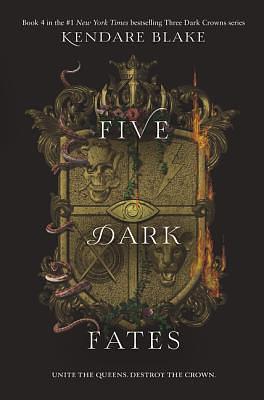 Five Dark Fates by Kendare Blake