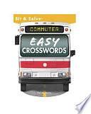 Commuter Easy Crosswords by Patrick Berry