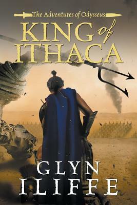 King of Ithaca by Glyn Iliffe