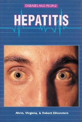 Hepatitis by Alvin Virginia, Alvin Silverstein, Virginia Alvin