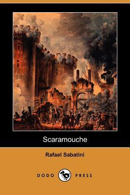 Scaramouche (Dodo Press) by Rafael Sabatini