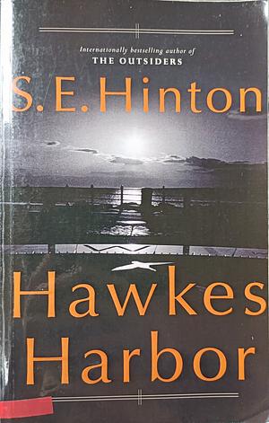 Hawkes Harbor by S.E. Hinton