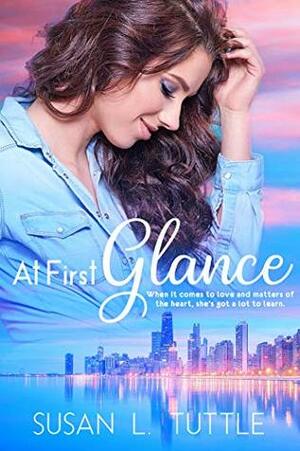 At First Glance by Susan L. Tuttle