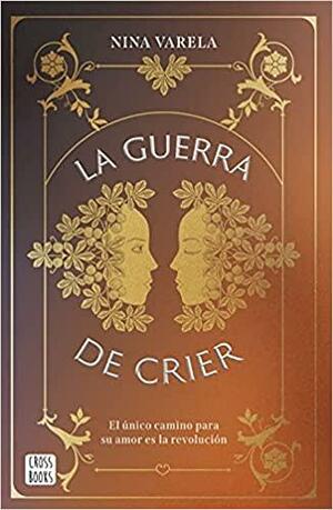 La Guerra de Crier by Nina Varela