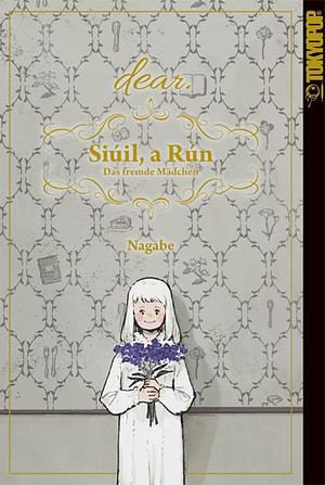 Siúil, a Rún - Das fremde Mädchen: dear. by Nagabe