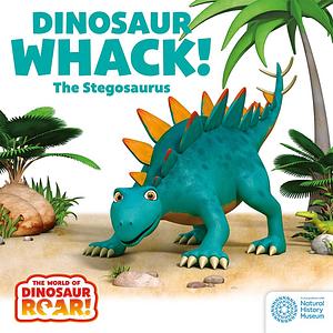 Dinosaur Whack! the Stegosaurus by Jeanne Willis, Peter Curtis
