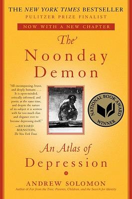 The Noonday Demon: An Atlas of Depression by 