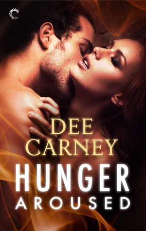 Hunger Aroused by Dee Carney