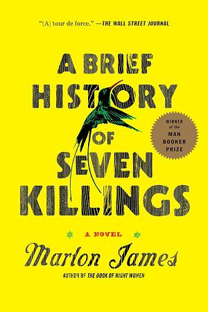 A Brief History of Seven Killings by Marlon James