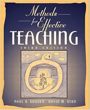 Methods for Effective Teaching by David M. Byrd, Paul R. Burden