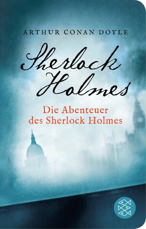 Die Abenteuer des Sherlock Holmes: Erzählungen. Neu übersetzt von Henning Ahrens by Arthur Conan Doyle