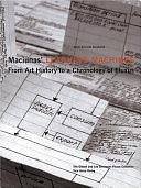 Maciunas' Learning Machines: From Art History to a Chronology of Fluxus by Kunstbibliothek (Berlin, Astrit Schmidt-Burkhardt, Germany)