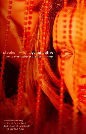 Going Native by Stephen Wright