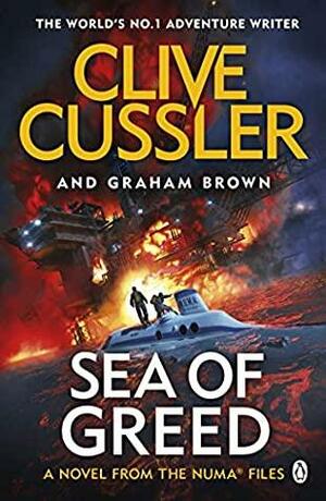 Sea of Greed: NUMA Files #16 by Graham Brown, Clive Cussler