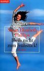 Bleib nicht zum Frühstück by Susan Elizabeth Phillips