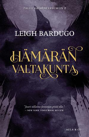 Hämärän valtakunta by Leigh Bardugo