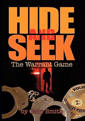 Hide and Seek: The Warrant Game by Gary Smith