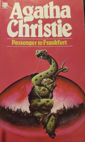 Passenger to Frankfurt: An Extravaganza by Agatha Christie