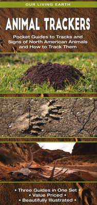 Animal Trackers: Pocket Guides to Tracks and Signs of North American Animals and How to Track Them by James Kavanagh