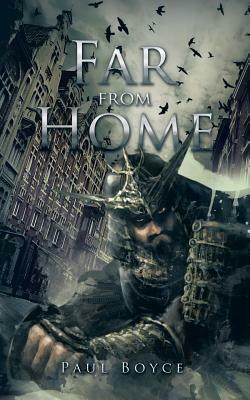 Far from Home by Paul Boyce