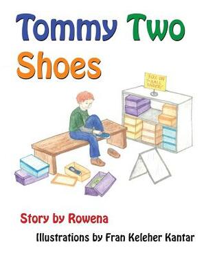 Tommy Two Shoes by Rowena Womack