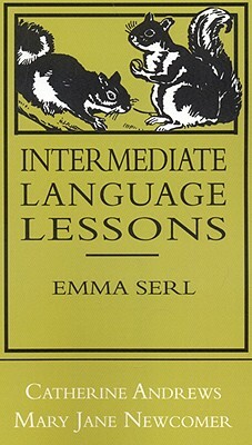 Intermediate Language Lessons by Catherine Andrews, Mary Jane Newcomer