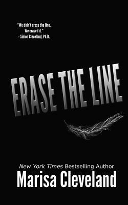 Erase the Line by Marisa Cleveland