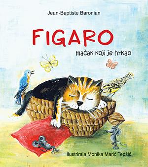 Figaro, mačak koji je hrkao by Jean-Baptiste Baronian