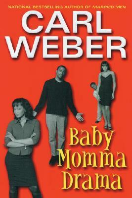 Baby Momma Drama by Carl Weber
