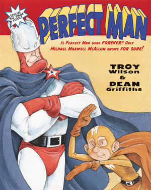 Perfect Man by Troy Wilson