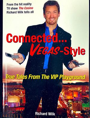 Connected Vegas Style by Richard Wilk