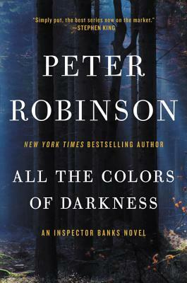 All the Colors of Darkness by Peter Robinson