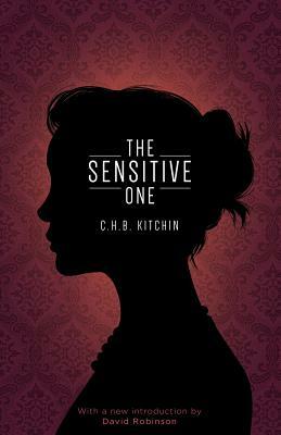 The Sensitive One by C. H. B. Kitchin