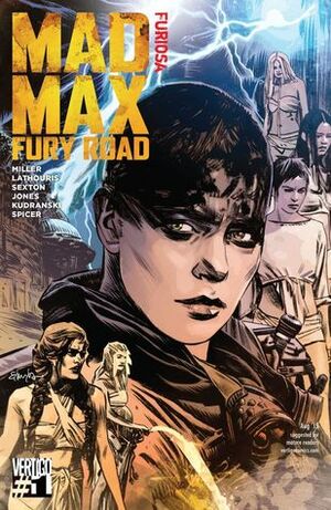 Mad Max: Fury Road: Furiosa #1 by Szymon Kudranski, George Miller, Mike Spicer, Mark Sexton, Tristan Jones, Nico Lathouris