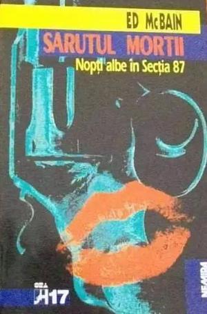 Sărutul morții. Nopți albe în secția 87 by Constantin Dumitru-Palcus, Ed McBain