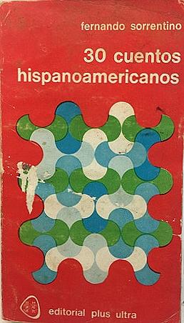 30 cuentos hispanoamericanos by Fernando Sorrentino