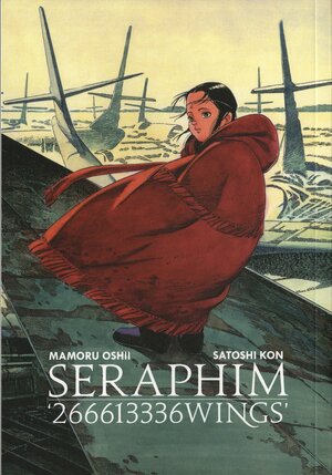 Seraphim '266613336WINGS by Satoshi Kon, Mamoru Oshii
