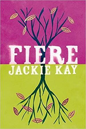 Fiere by Jackie Kay