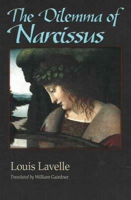 Dilemma of Narcissus by Louis Lavelle