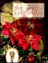 The Spirit of Christmas, Book 12 by Leisure Arts Inc.