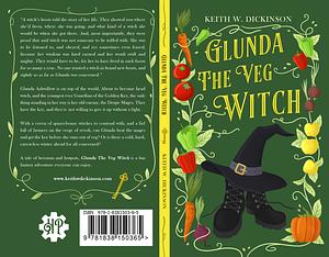 Glunda The Veg Witch by Keith W. Dickinson