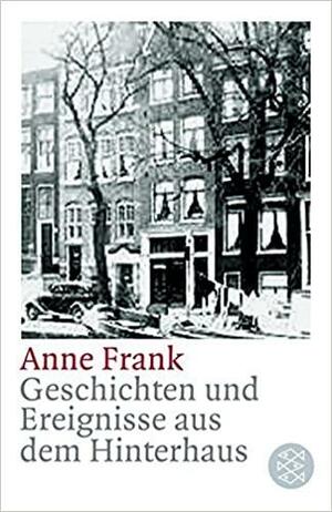 Geschichten und Ereignisse aus dem Hinterhaus by Anne Frank, Susan Massotty