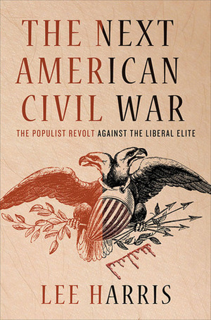 The Next American Civil War by Lee Harris