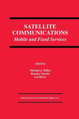 Satellite Communications: Mobile and Fixed Services by 