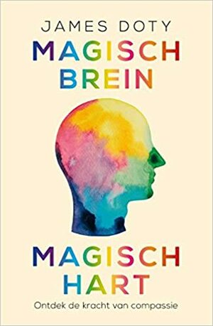 Magisch brein by James R. Doty