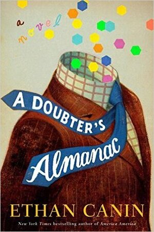 A Doubter's Almanac by Ethan Canin