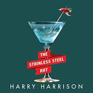 The Stainless Steel Rat by Harry Harrison