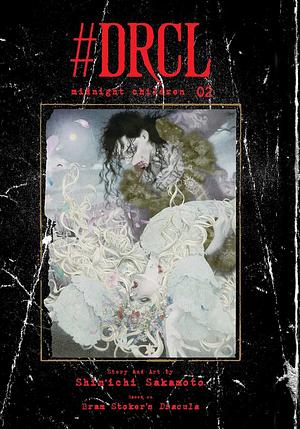 #DRCL midnight children, Vol. 2 by Bram Stoker, Shin'ichi Sakamoto