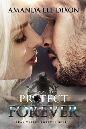 Protect Forever by Amanda Lee Dixon